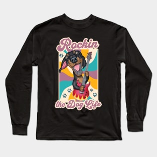 Rockin The Dog Life Long Sleeve T-Shirt